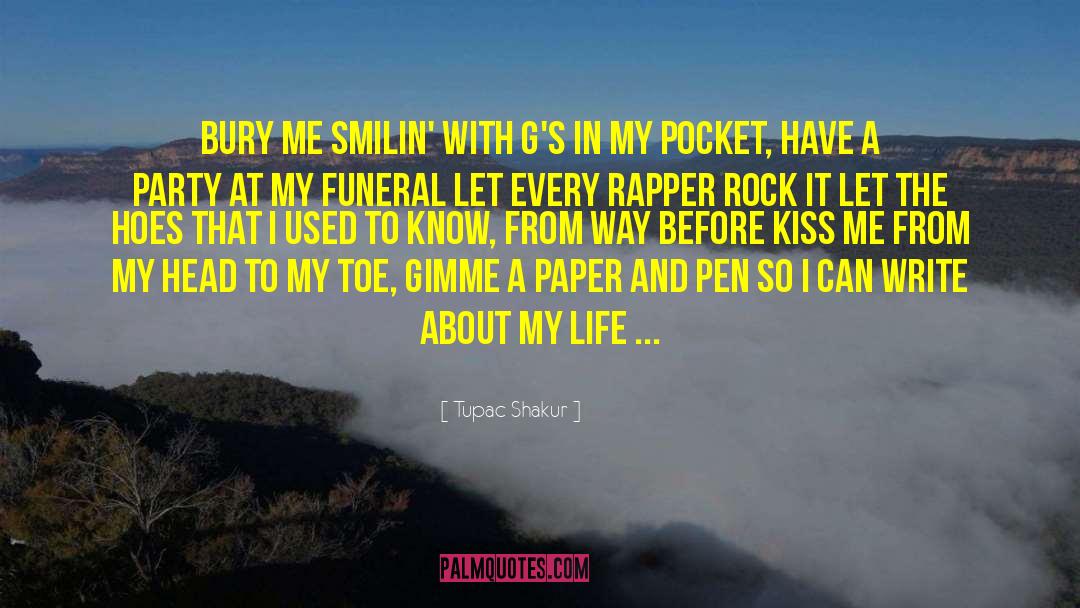 Ink And Paper quotes by Tupac Shakur