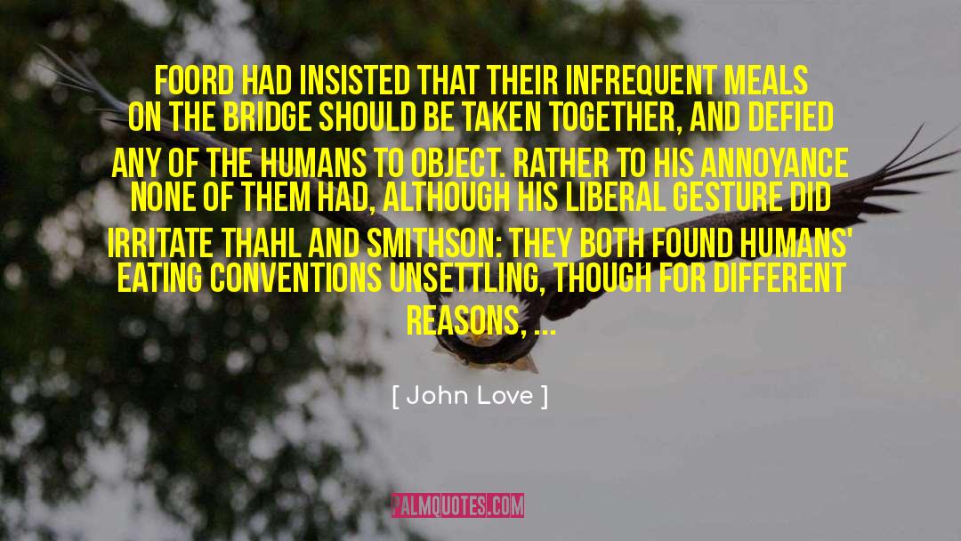 Ink Bridge quotes by John Love