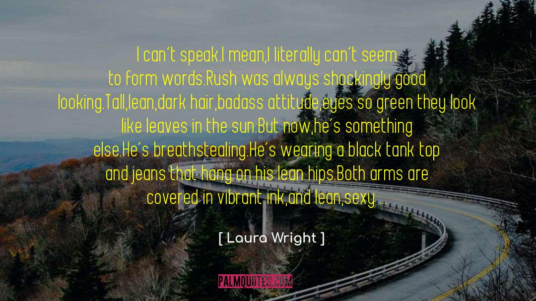 Ink Pens quotes by Laura Wright