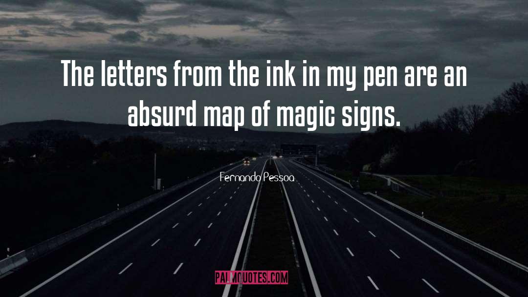 Ink quotes by Fernando Pessoa