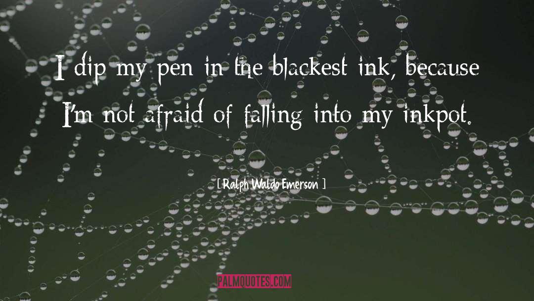 Ink quotes by Ralph Waldo Emerson