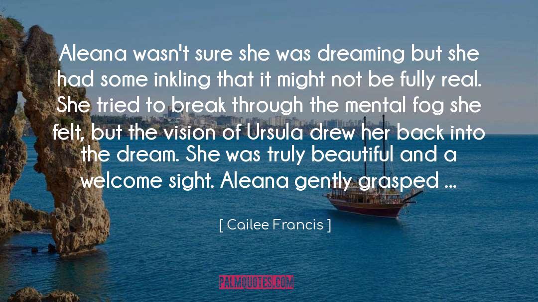 Inkling quotes by Cailee Francis