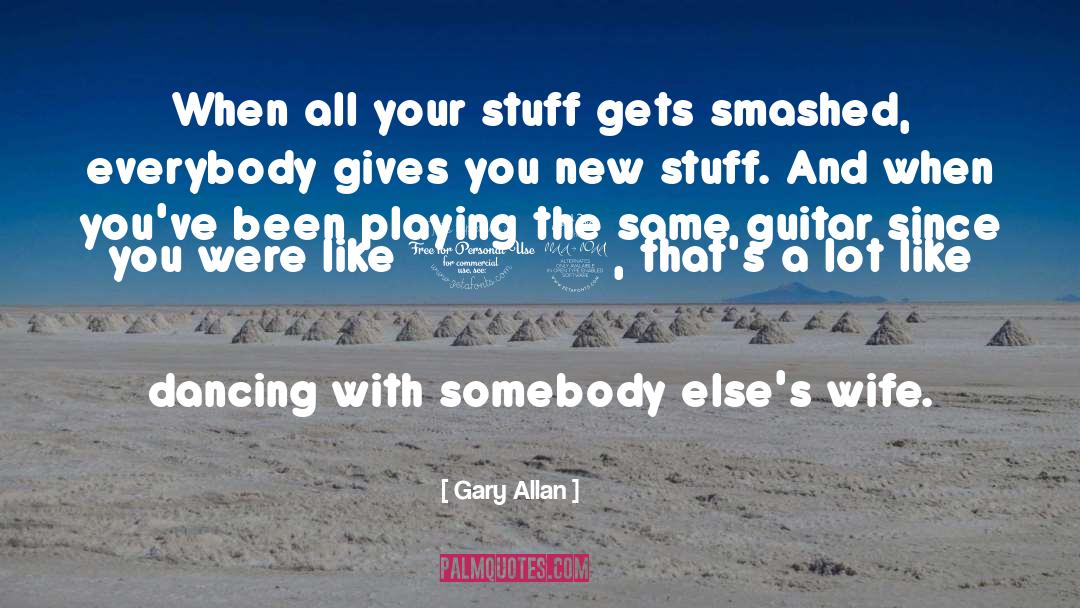 Inlays Guitar quotes by Gary Allan