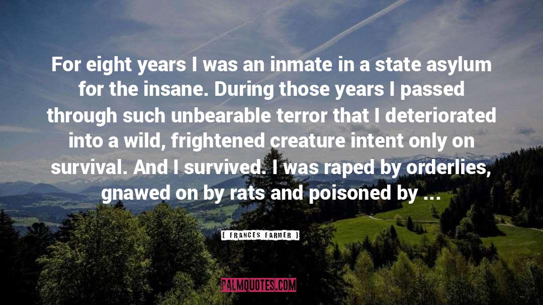 Inmate quotes by Frances Farmer