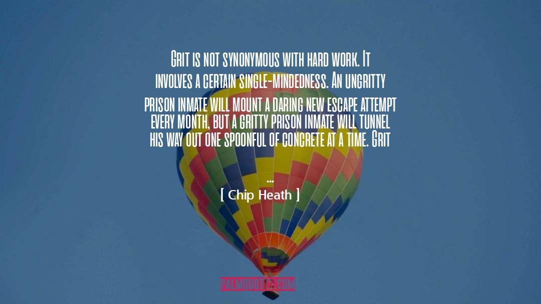 Inmate quotes by Chip Heath