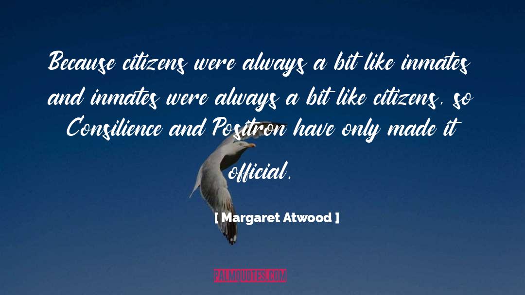 Inmates quotes by Margaret Atwood