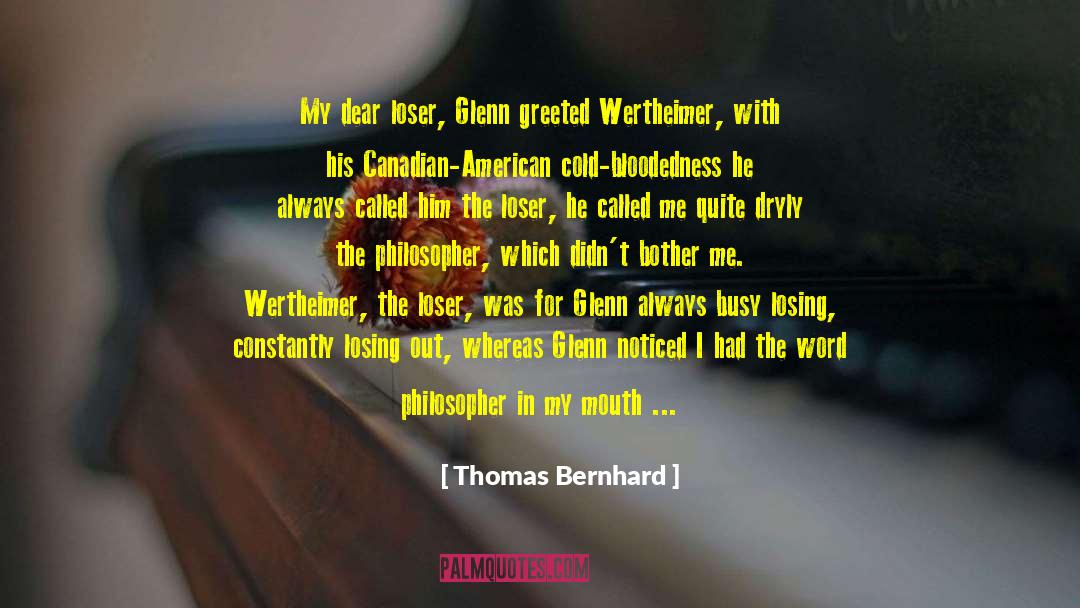 Inn Boonsboro quotes by Thomas Bernhard