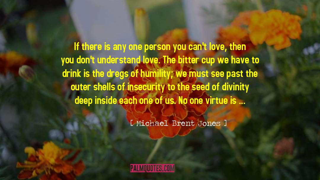 Inner And Outer Beauty quotes by Michael Brent Jones