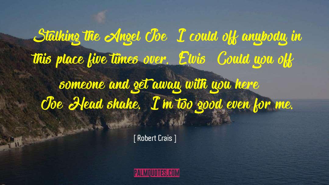 Inner Angel quotes by Robert Crais