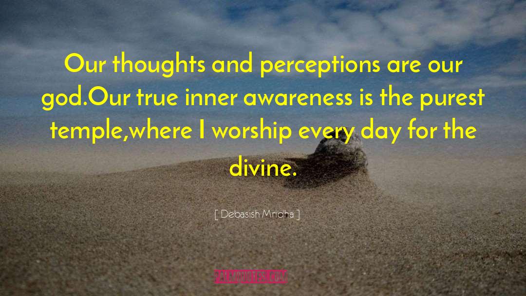 Inner Awareness quotes by Debasish Mridha