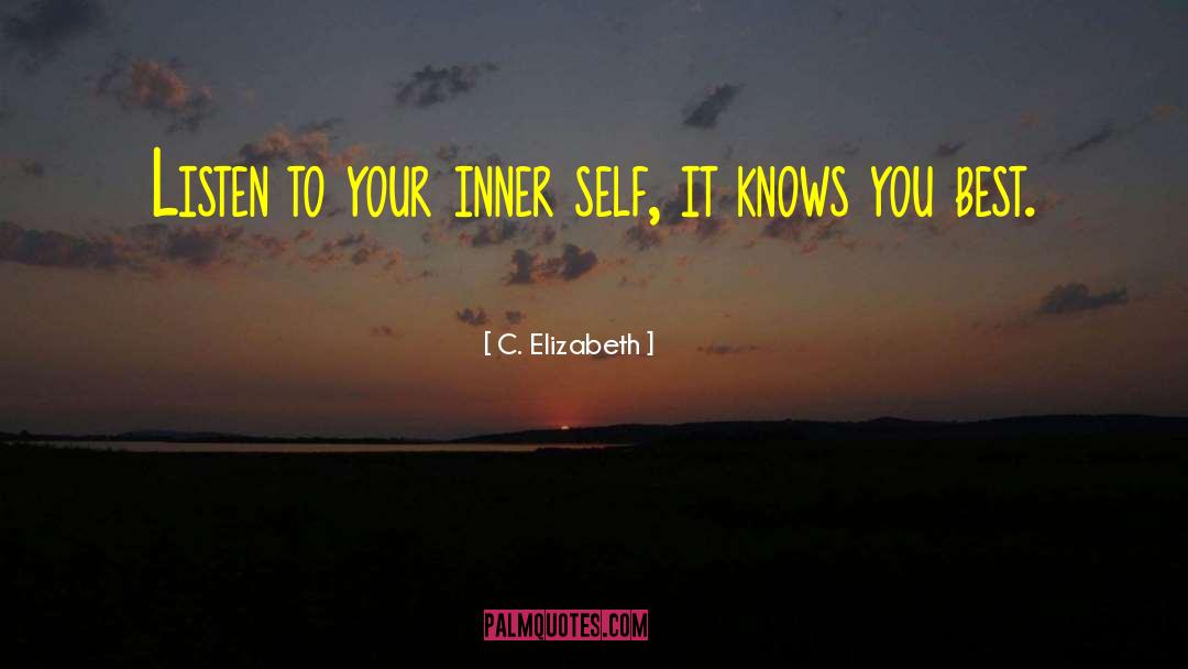 Inner Awareness quotes by C. Elizabeth