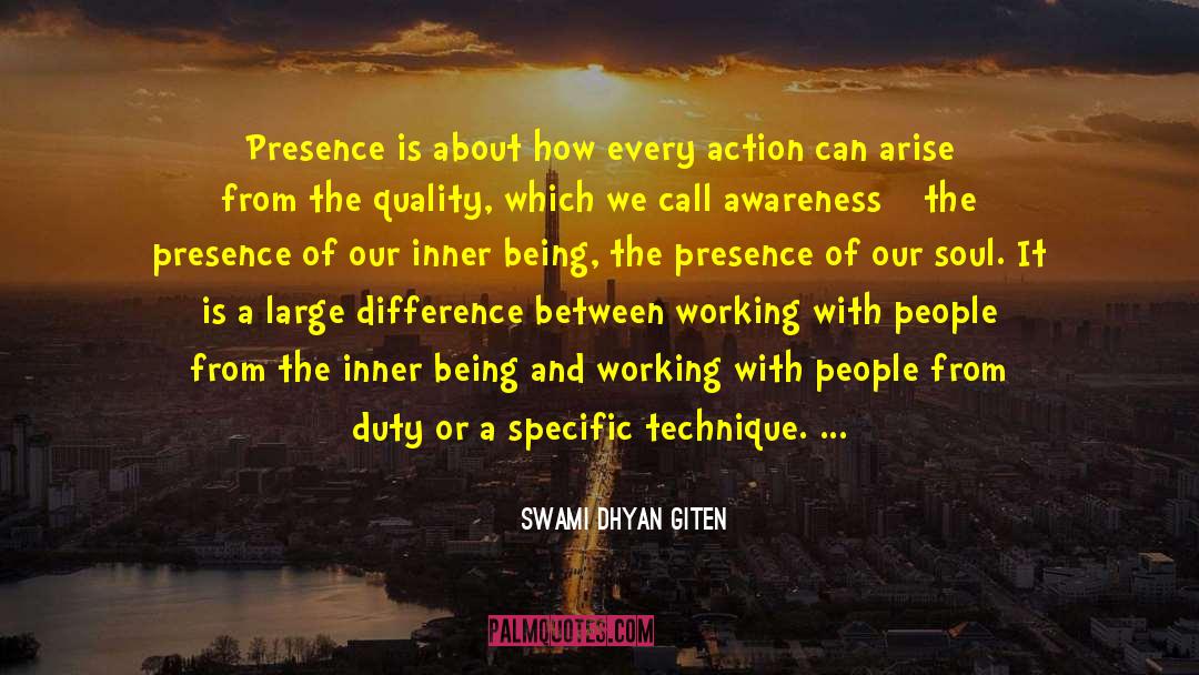 Inner Being quotes by Swami Dhyan Giten