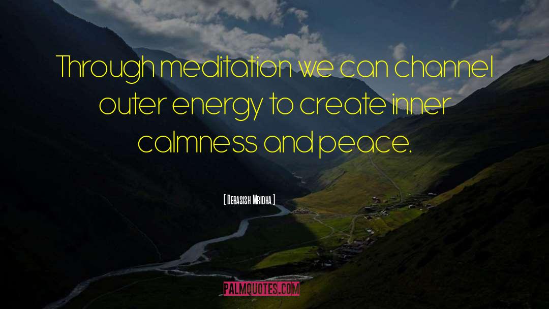 Inner Calmness quotes by Debasish Mridha