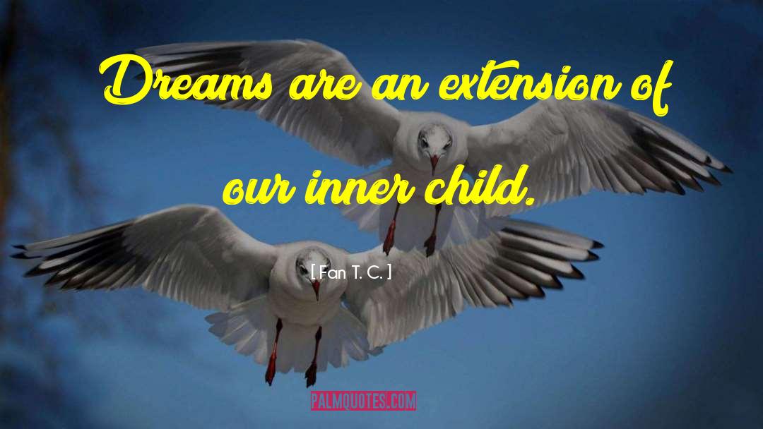 Inner Child Healing quotes by Fan T. C.
