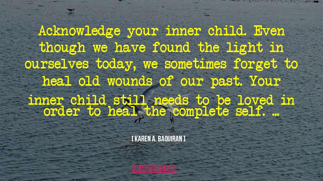 Inner Child quotes by Karen A. Baquiran