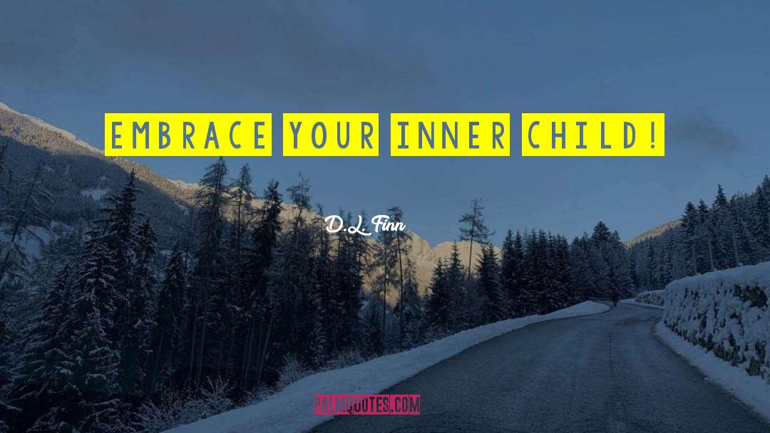 Inner Child quotes by D.L. Finn