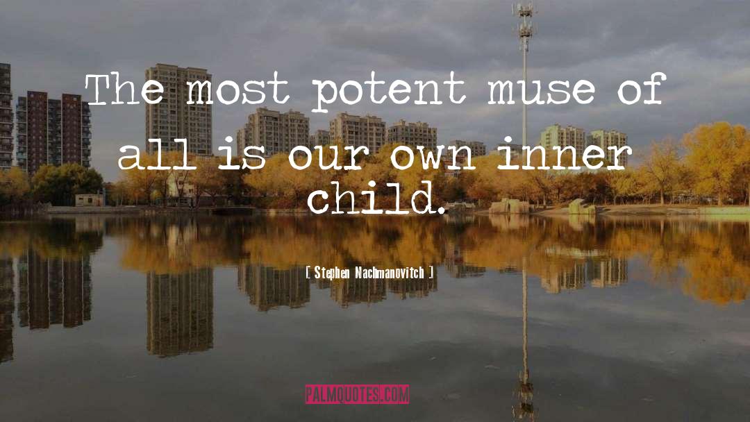 Inner Child quotes by Stephen Nachmanovitch