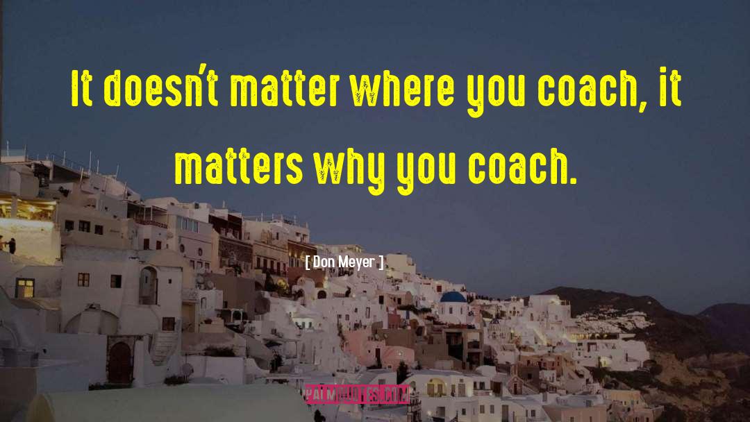 Inner Coach quotes by Don Meyer