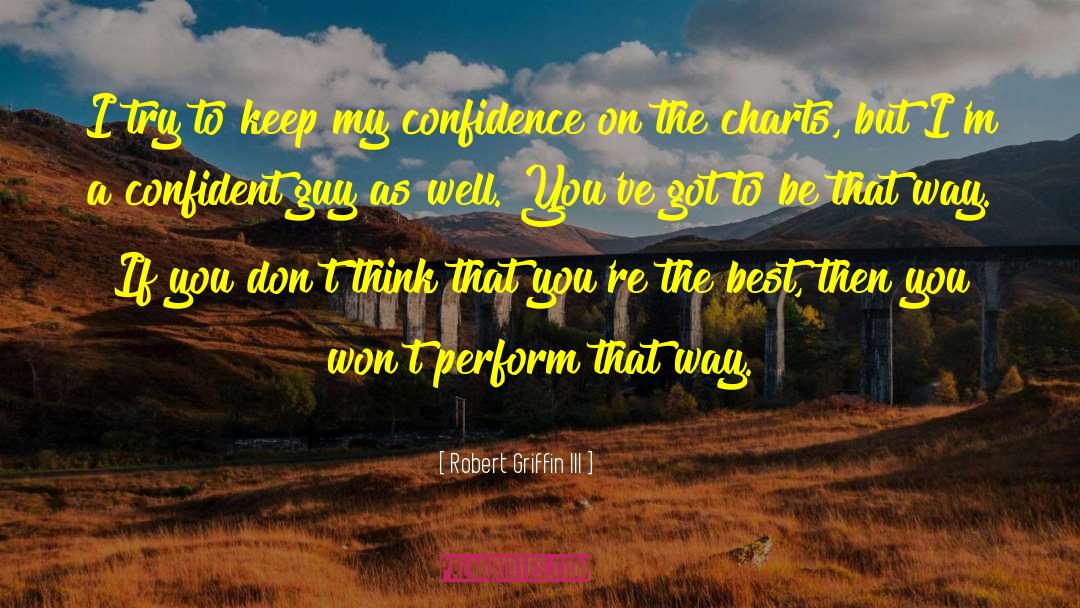 Inner Confidence quotes by Robert Griffin III