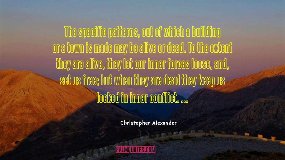 Inner Conflict quotes by Christopher Alexander