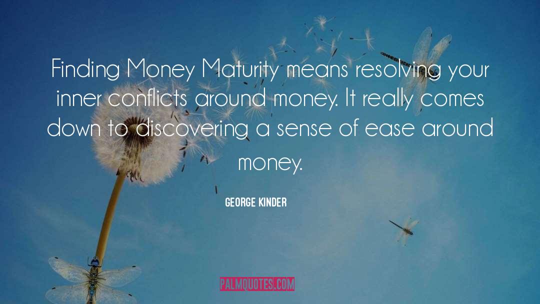 Inner Conflicts Of Thoughts quotes by George Kinder