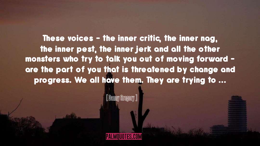 Inner Critic quotes by Danny Gregory