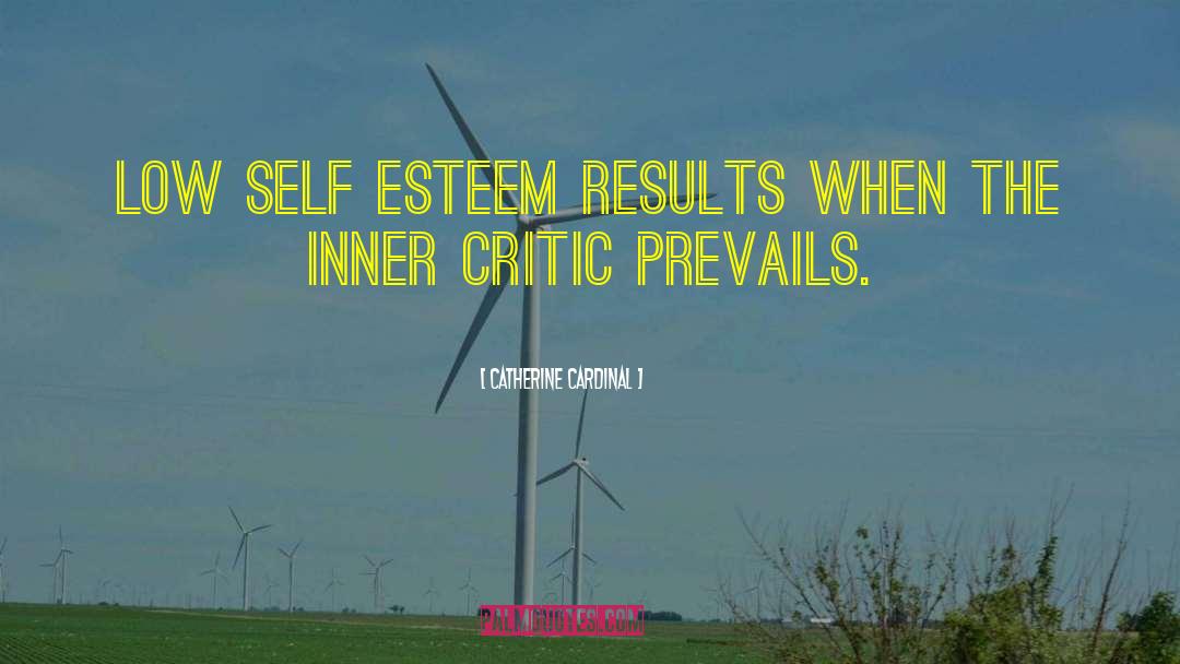 Inner Critic quotes by Catherine Cardinal