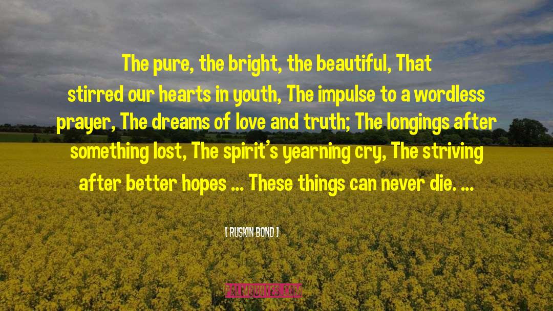 Inner Cry quotes by Ruskin Bond