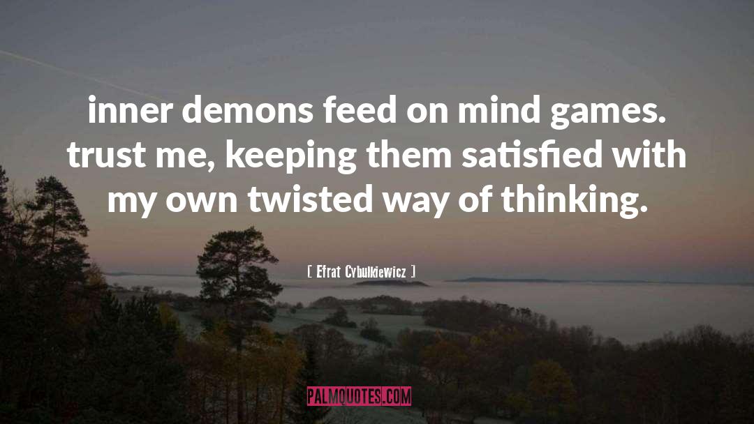 Inner Demons quotes by Efrat Cybulkiewicz