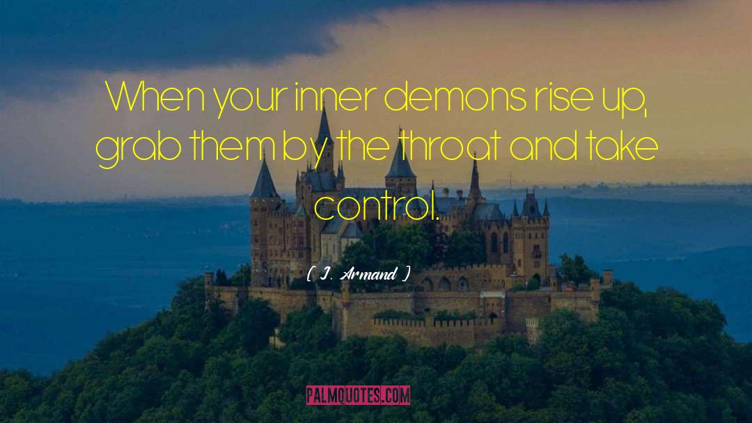 Inner Demons quotes by J. Armand