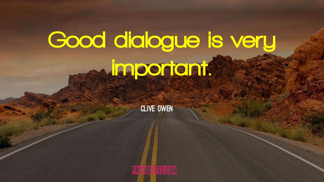 Inner Dialogue quotes by Clive Owen