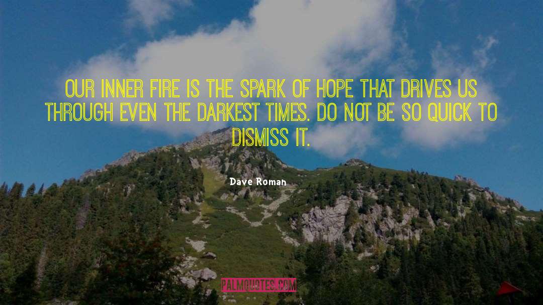 Inner Fire quotes by Dave Roman