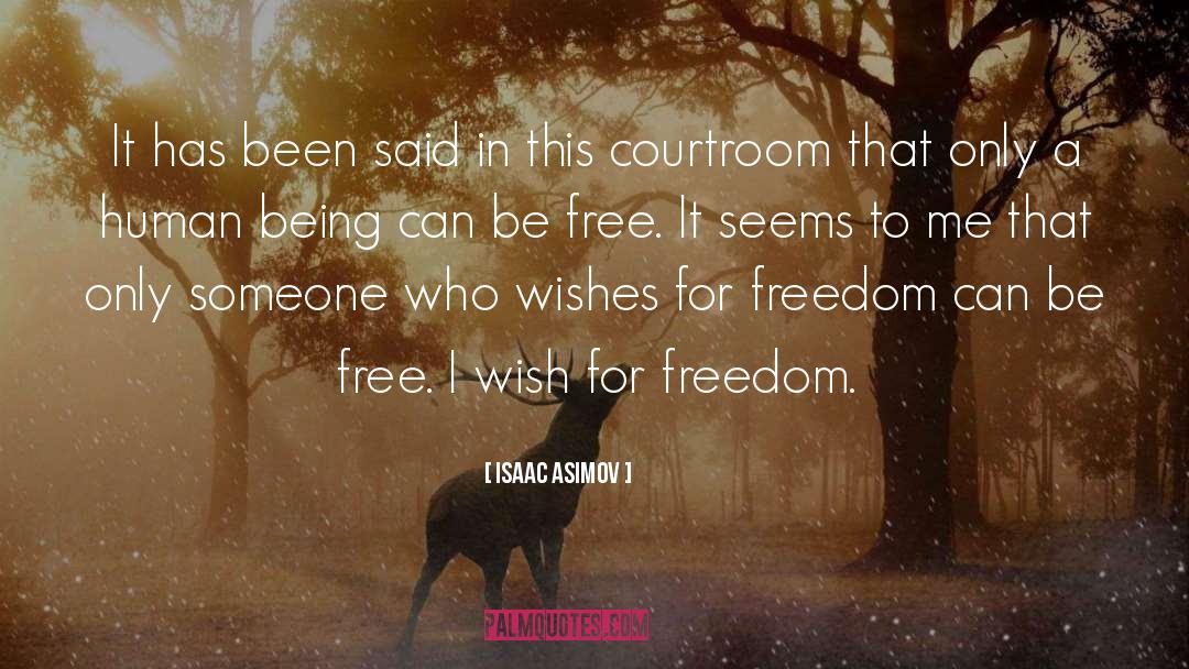 Inner Freedom quotes by Isaac Asimov