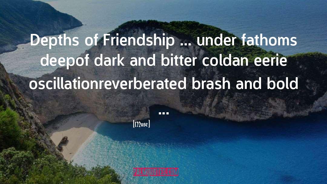 Inner Friendship quotes by Muse