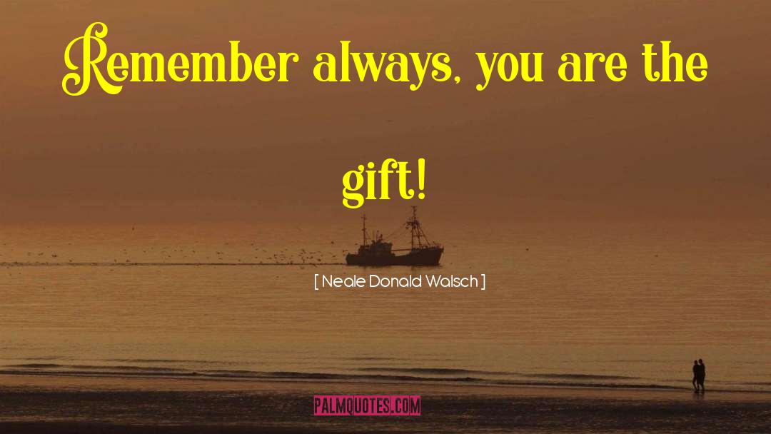 Inner Gift quotes by Neale Donald Walsch