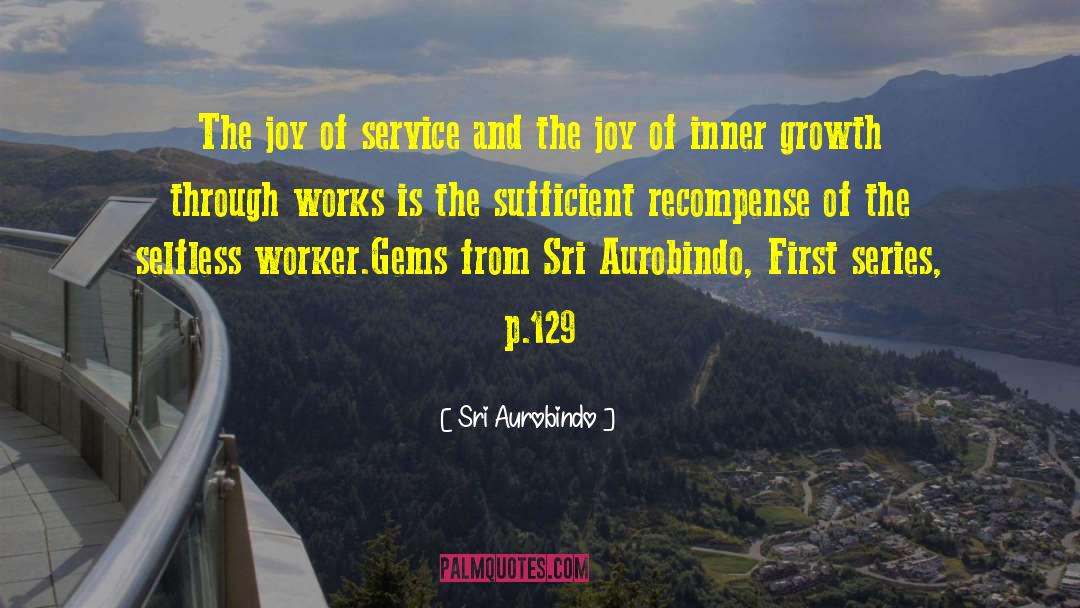 Inner Growth quotes by Sri Aurobindo