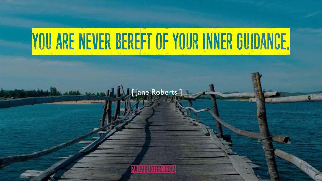 Inner Guidance quotes by Jane Roberts