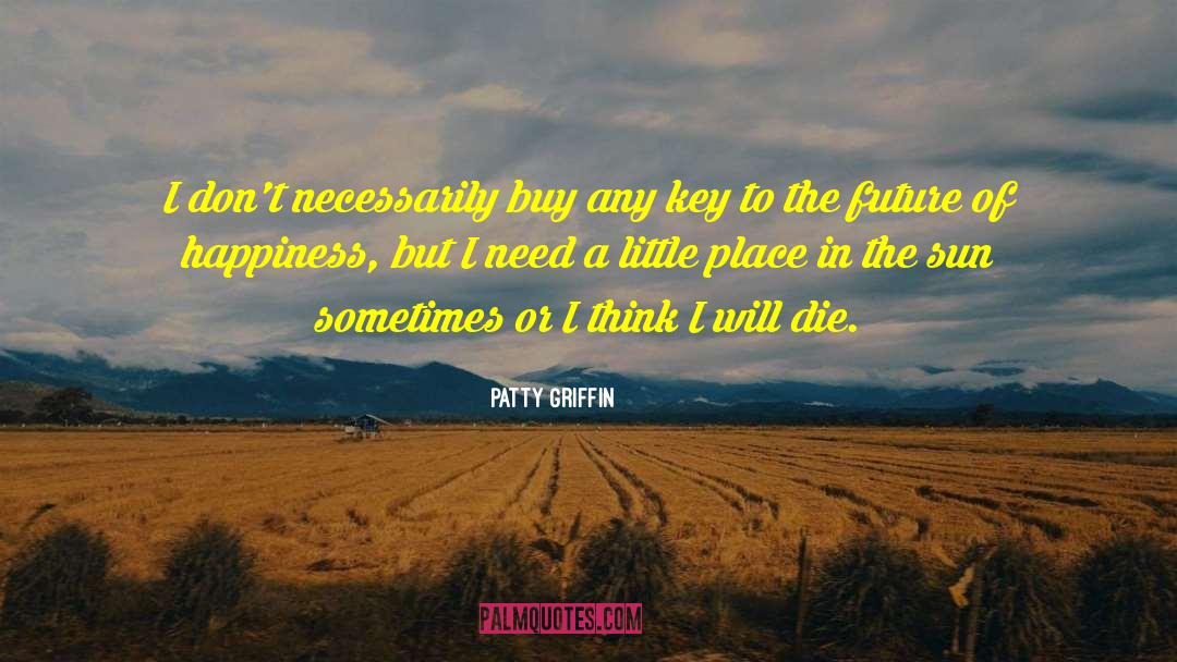 Inner Happiness quotes by Patty Griffin