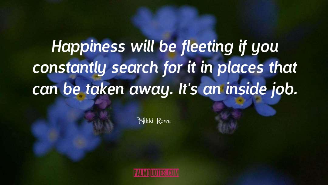 Inner Happiness quotes by Nikki Rowe