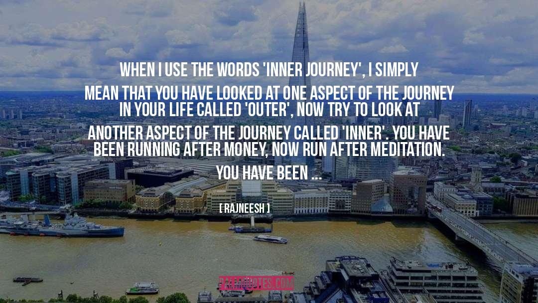 Inner Journey quotes by Rajneesh
