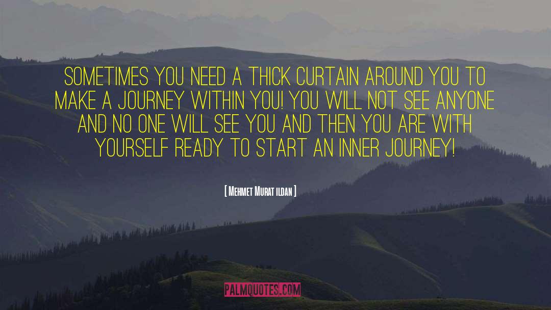 Inner Journey quotes by Mehmet Murat Ildan