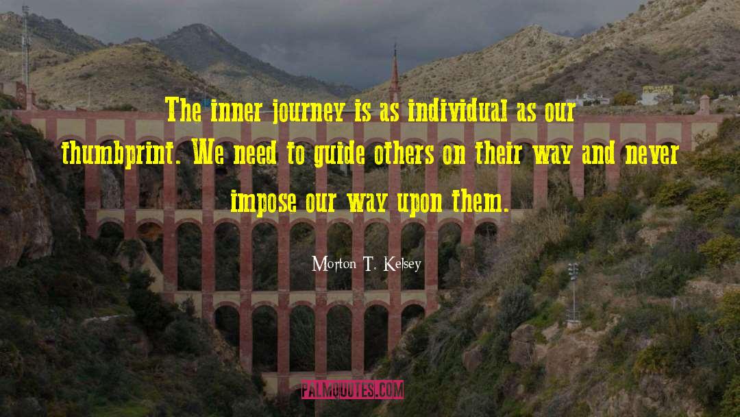 Inner Journey quotes by Morton T. Kelsey