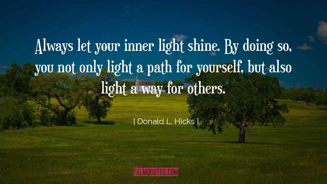 Inner Light quotes by Donald L. Hicks