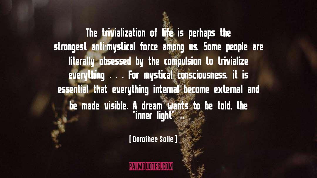 Inner Light quotes by Dorothee Solle