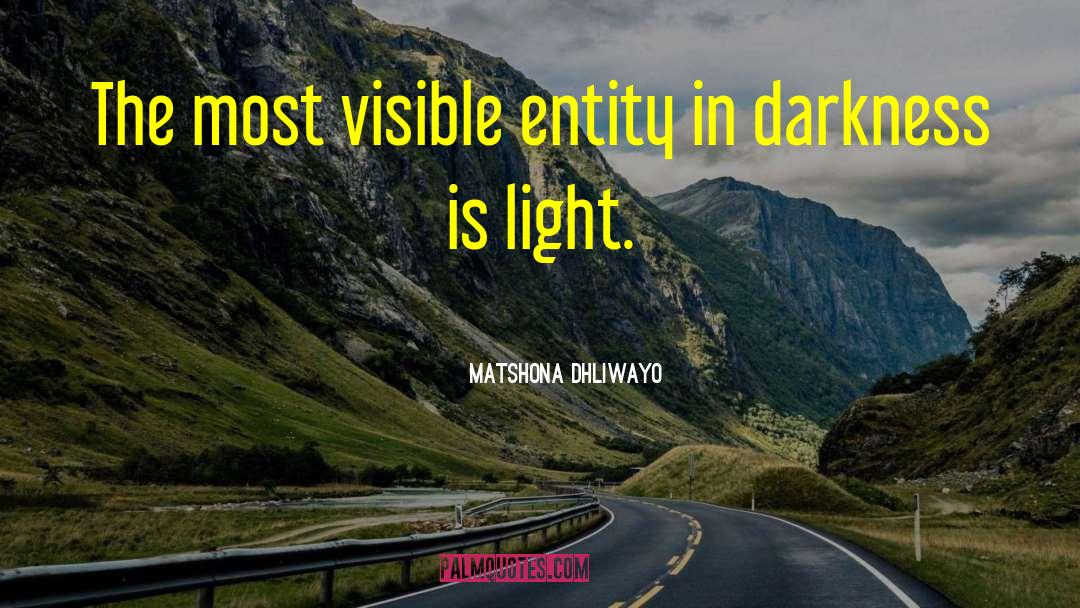 Inner Light quotes by Matshona Dhliwayo