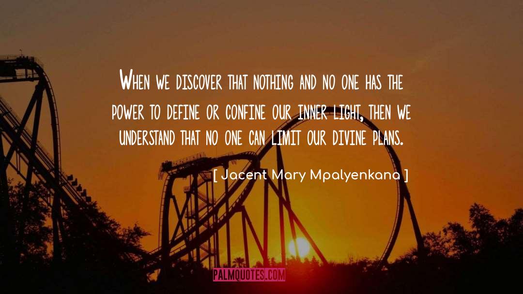 Inner Light quotes by Jacent Mary Mpalyenkana