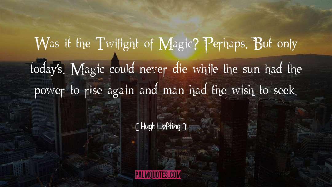 Inner Magic quotes by Hugh Lofting