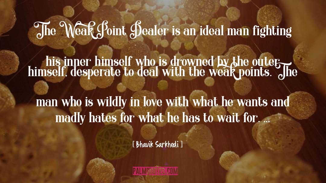 Inner Man And Woman quotes by Bhavik Sarkhedi