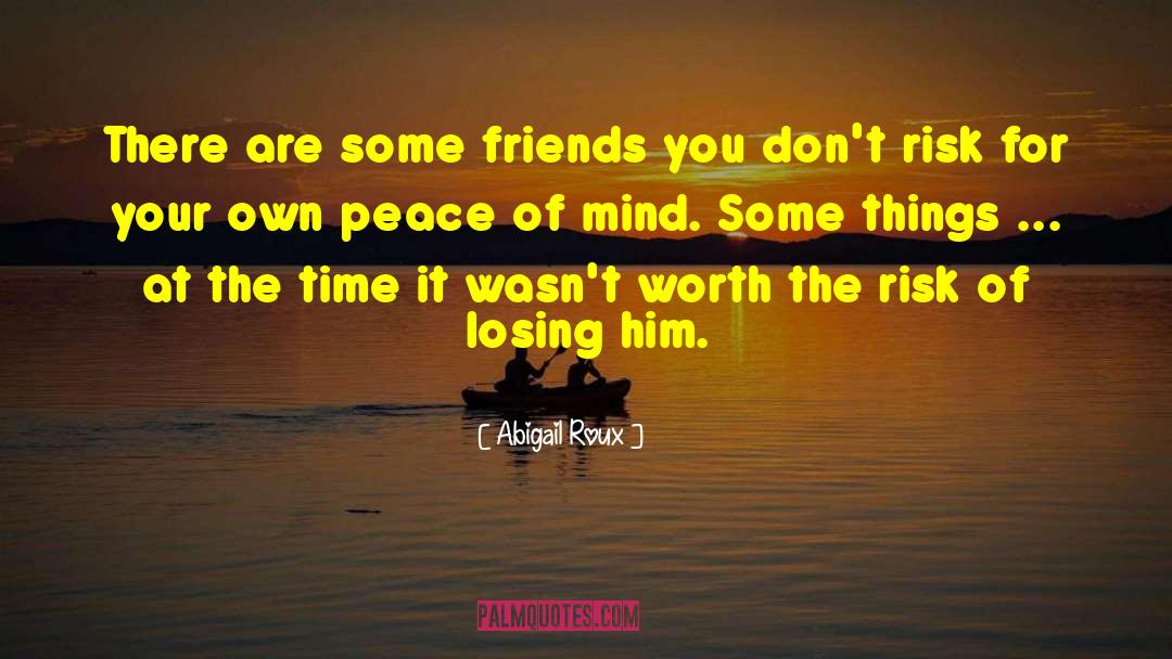 Inner Peace Of Mind quotes by Abigail Roux