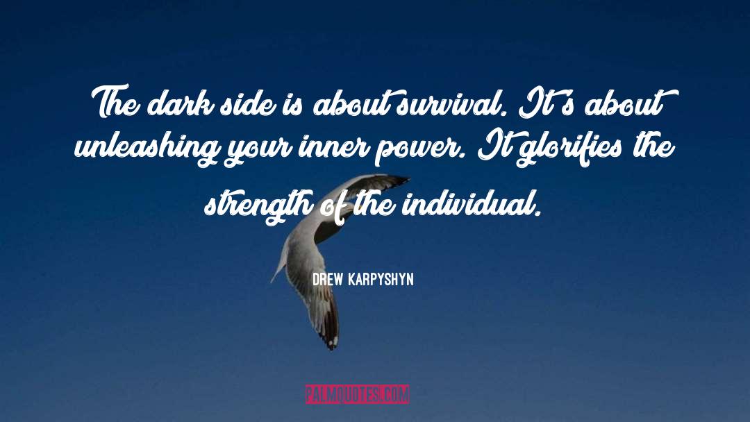 Inner Power quotes by Drew Karpyshyn
